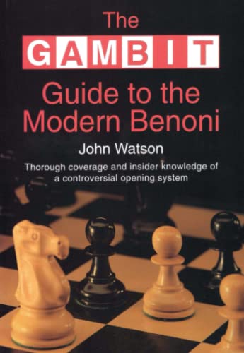 The Gambit Guide to the Modern Benoni von Gambit Publications